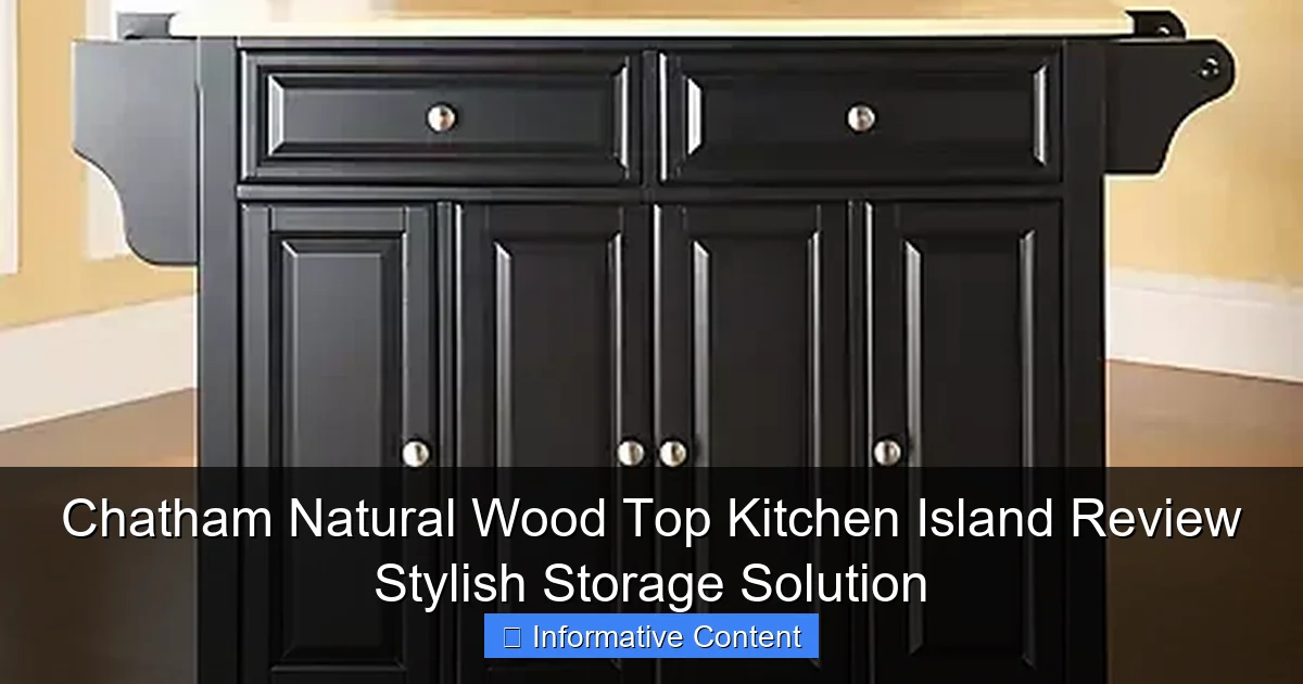 Chatham Natural Wood Top Kitchen Island Review Stylish Storage Solution