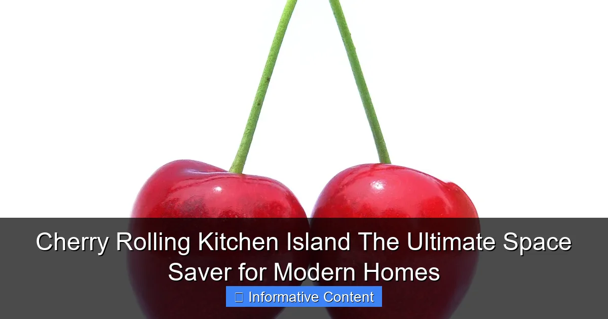 Cherry Rolling Kitchen Island The Ultimate Space Saver for Modern Homes