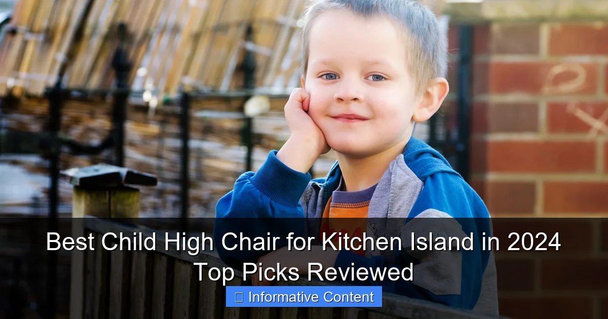 Best Child High Chair for Kitchen Island in 2024 Top Picks Reviewed