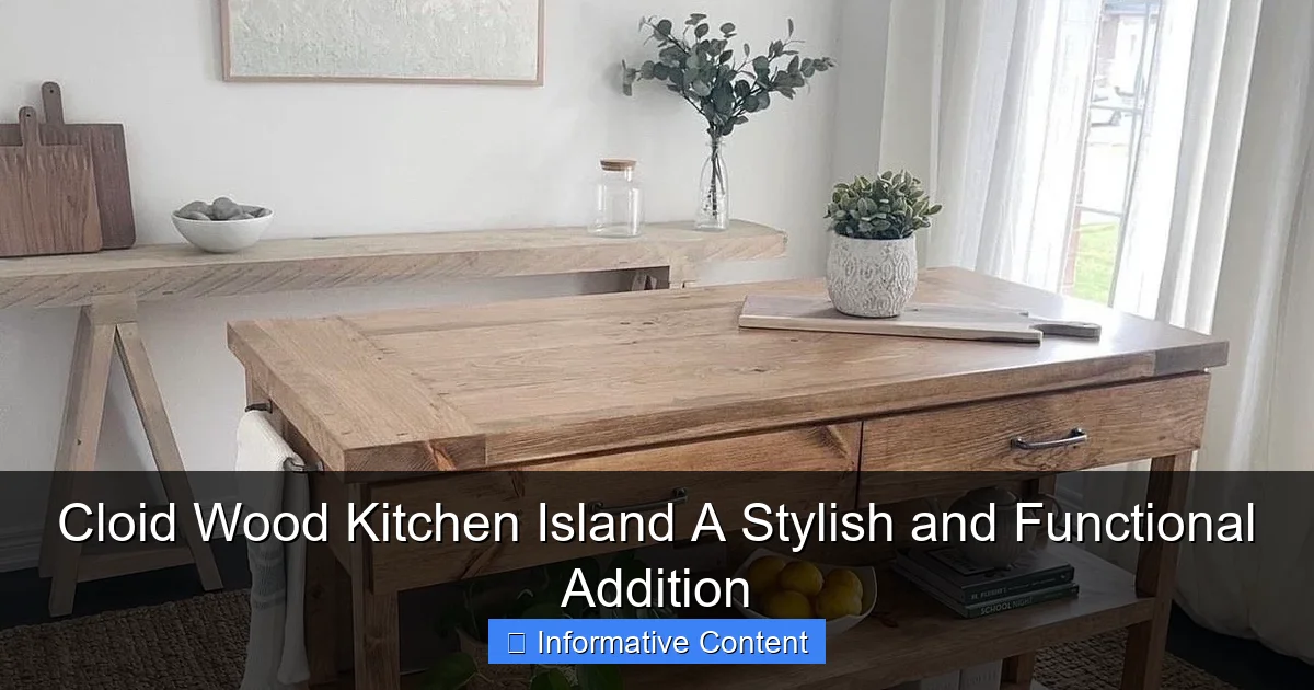 Cloid Wood Kitchen Island A Stylish and Functional Addition