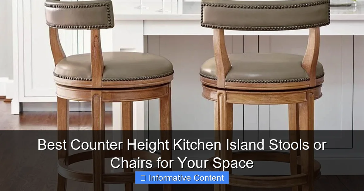 Best Counter Height Kitchen Island Stools or Chairs for Your Space