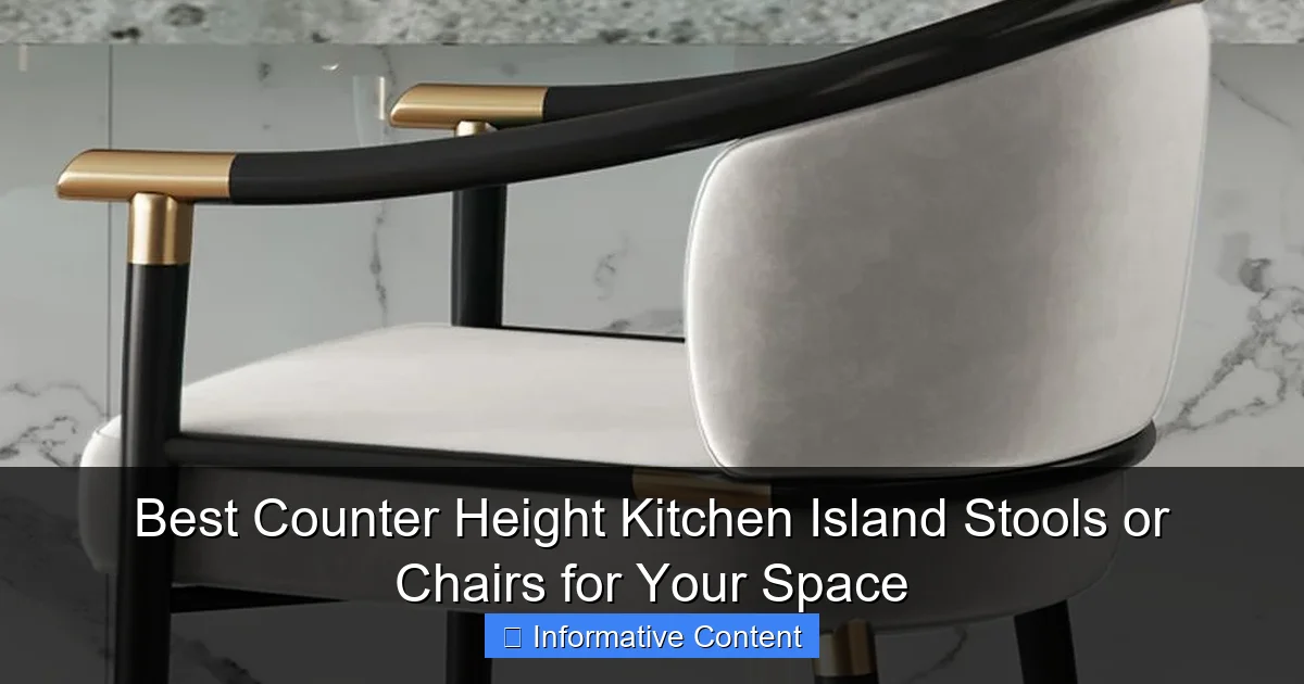 Best Counter Height Kitchen Island Stools or Chairs for Your Space