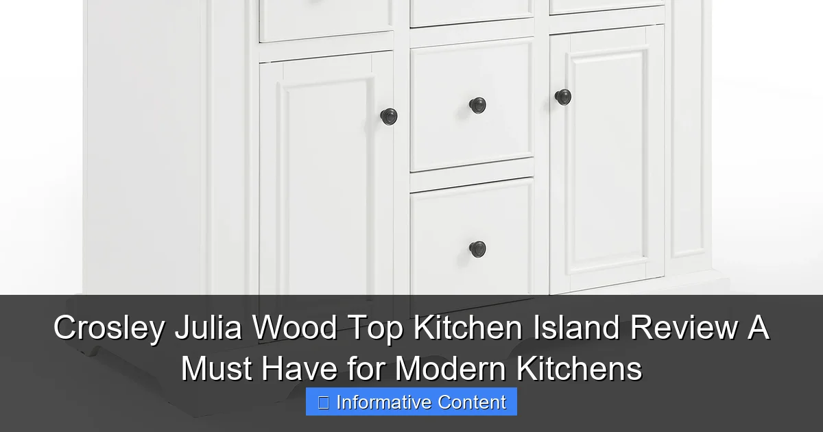 Crosley Julia Wood Top Kitchen Island Review A Must Have for Modern Kitchens