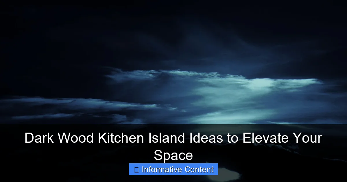 Dark Wood Kitchen Island Ideas to Elevate Your Space