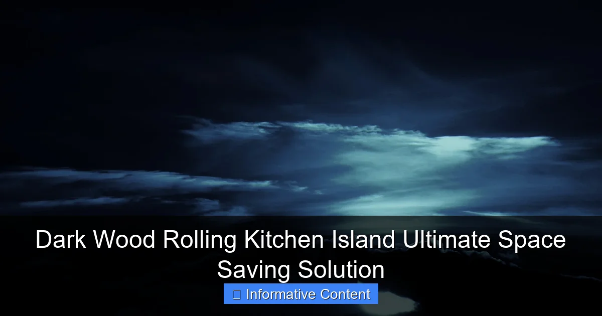 Dark Wood Rolling Kitchen Island Ultimate Space Saving Solution