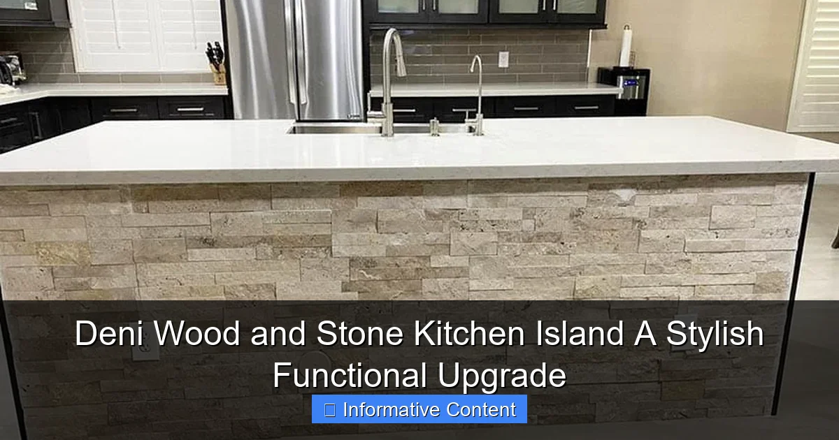 Deni Wood and Stone Kitchen Island A Stylish Functional Upgrade