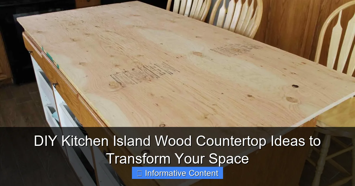 DIY Kitchen Island Wood Countertop Ideas to Transform Your Space