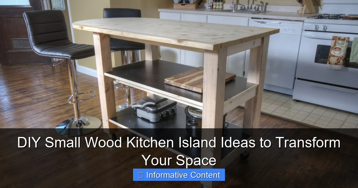 DIY Small Wood Kitchen Island Ideas to Transform Your Space