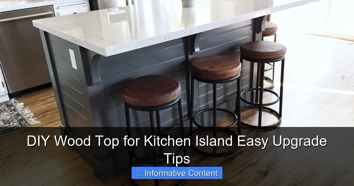 DIY Wood Top for Kitchen Island Easy Upgrade Tips