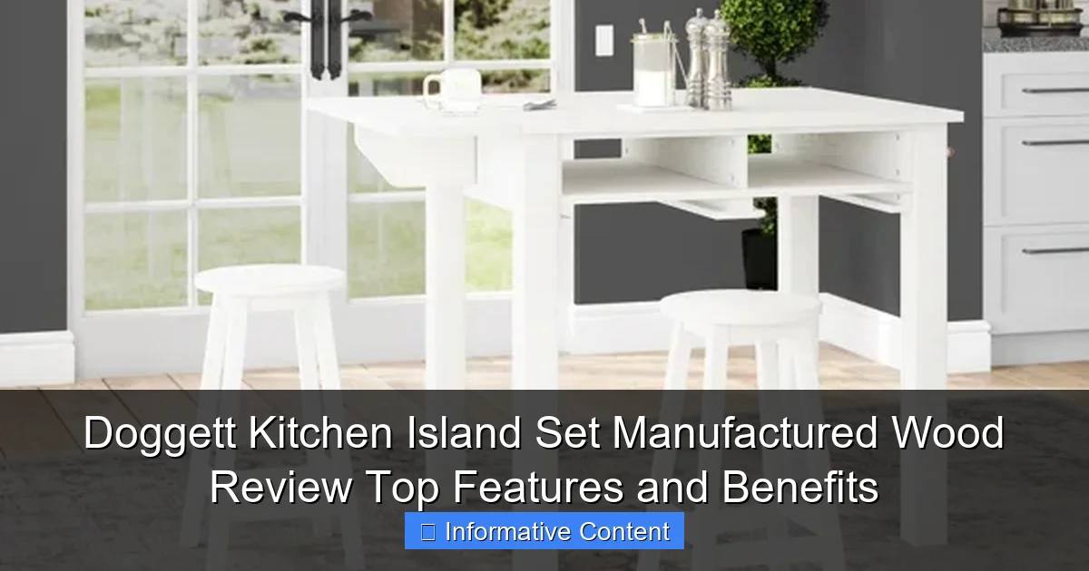 Doggett Kitchen Island Set Manufactured Wood Review Top Features and Benefits