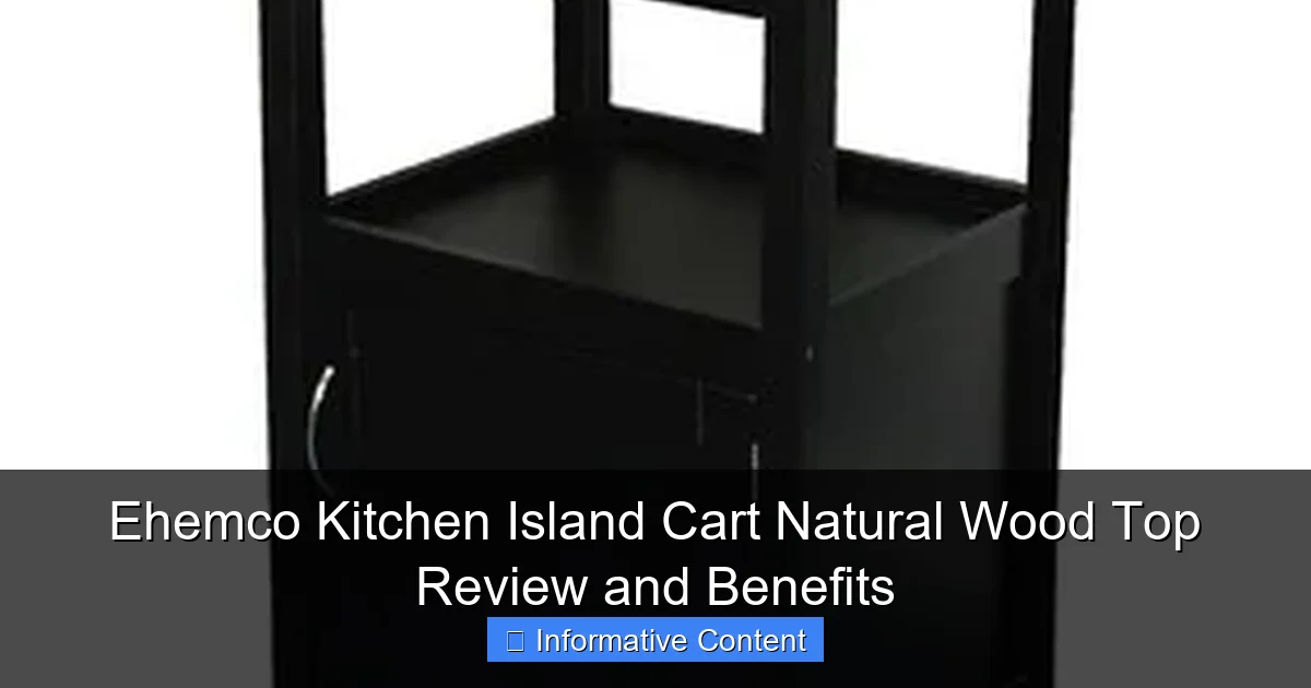 Ehemco Kitchen Island Cart Natural Wood Top Review and Benefits