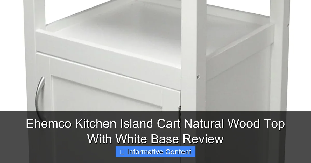 Ehemco Kitchen Island Cart Natural Wood Top With White Base Review