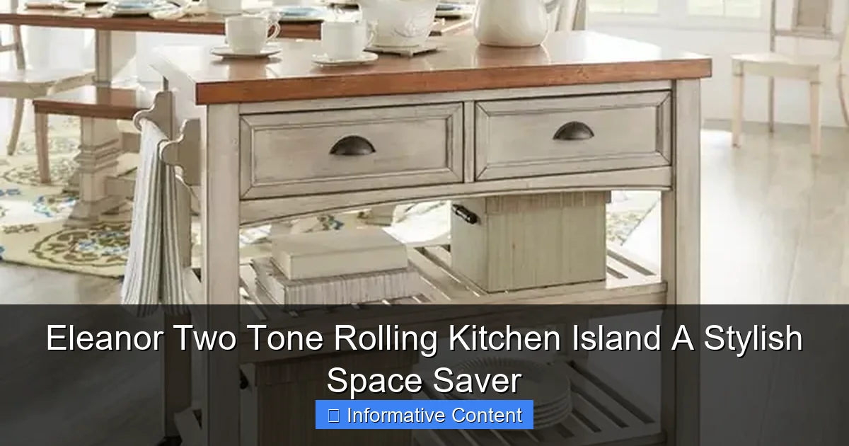 Eleanor Two Tone Rolling Kitchen Island A Stylish Space Saver