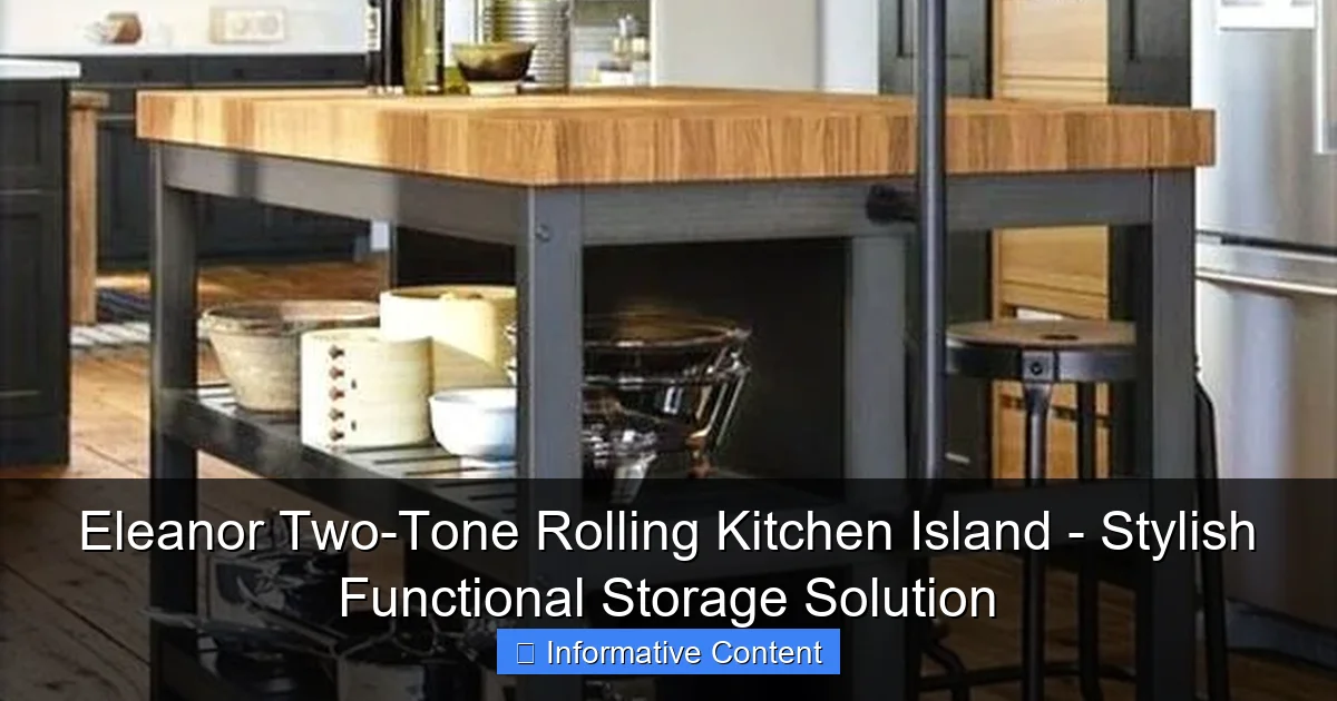 Eleanor Two-Tone Rolling Kitchen Island - Stylish Functional Storage Solution