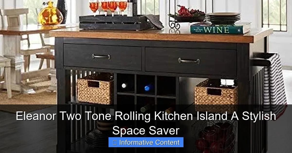 Eleanor Two Tone Rolling Kitchen Island A Stylish Space Saver