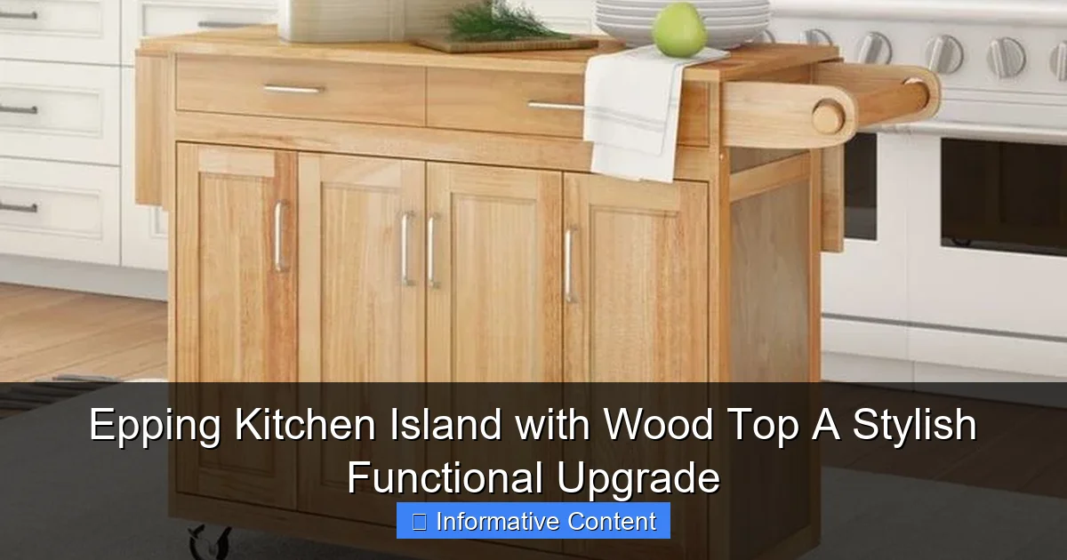 Epping Kitchen Island with Wood Top A Stylish Functional Upgrade