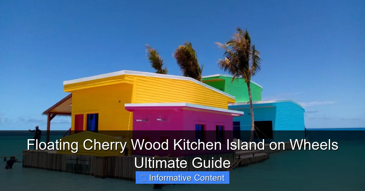 Floating Cherry Wood Kitchen Island on Wheels Ultimate Guide