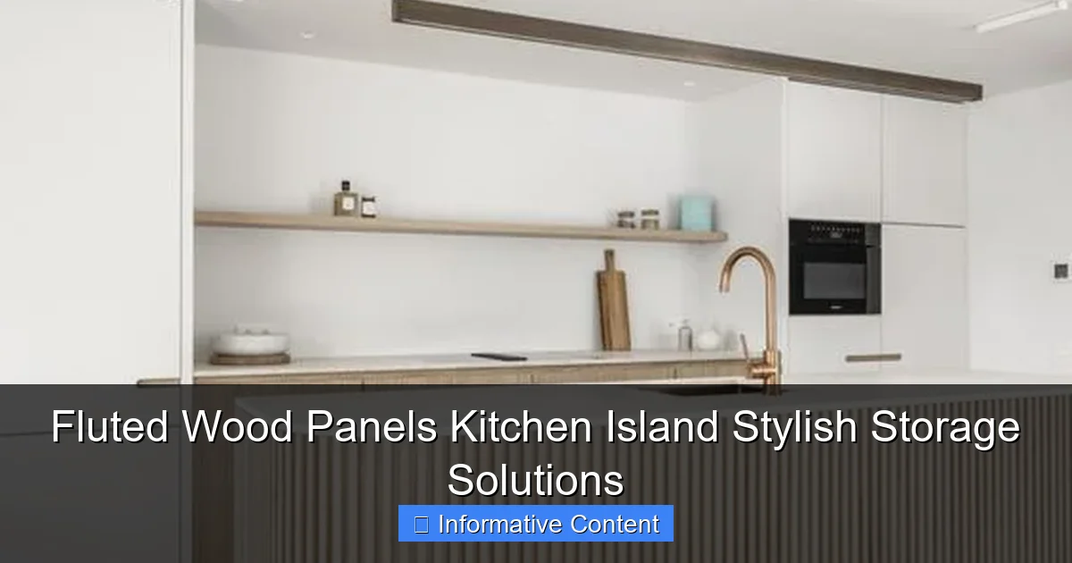 Fluted Wood Panels Kitchen Island Stylish Storage Solutions