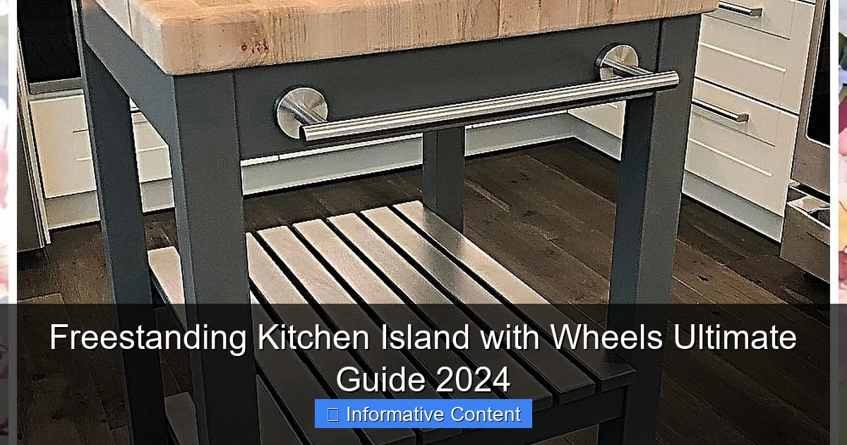 Freestanding Kitchen Island with Wheels Ultimate Guide 2024