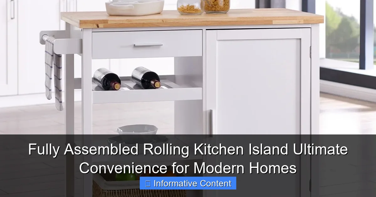 Fully Assembled Rolling Kitchen Island Ultimate Convenience for Modern Homes