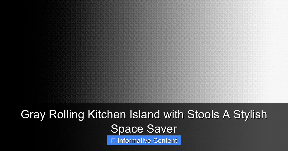 Gray Rolling Kitchen Island with Stools A Stylish Space Saver