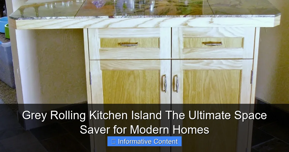 Grey Rolling Kitchen Island The Ultimate Space Saver for Modern Homes