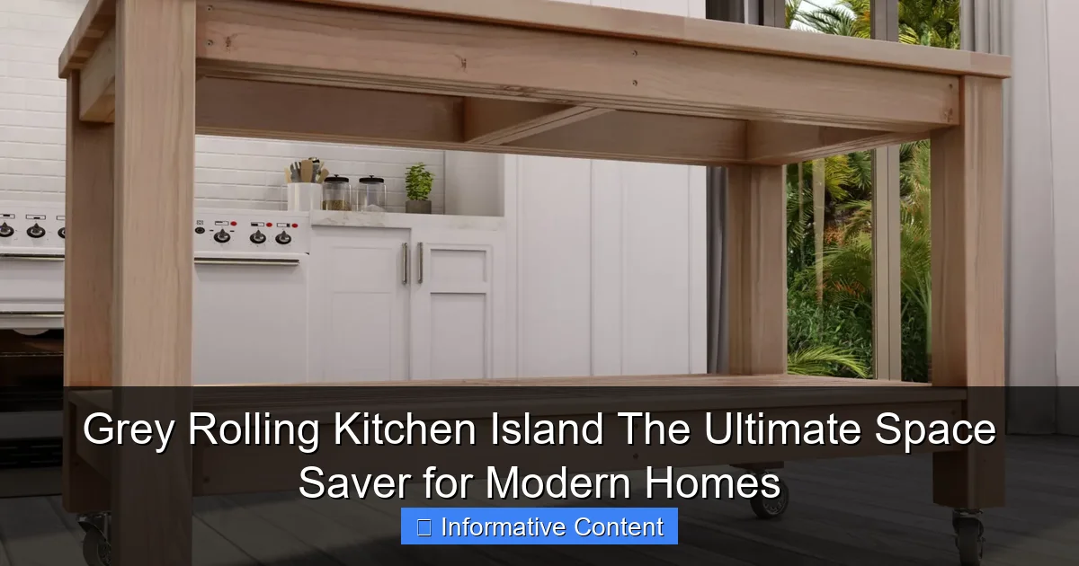 Grey Rolling Kitchen Island The Ultimate Space Saver for Modern Homes