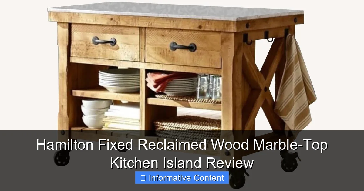 Hamilton Fixed Reclaimed Wood Marble-Top Kitchen Island Review