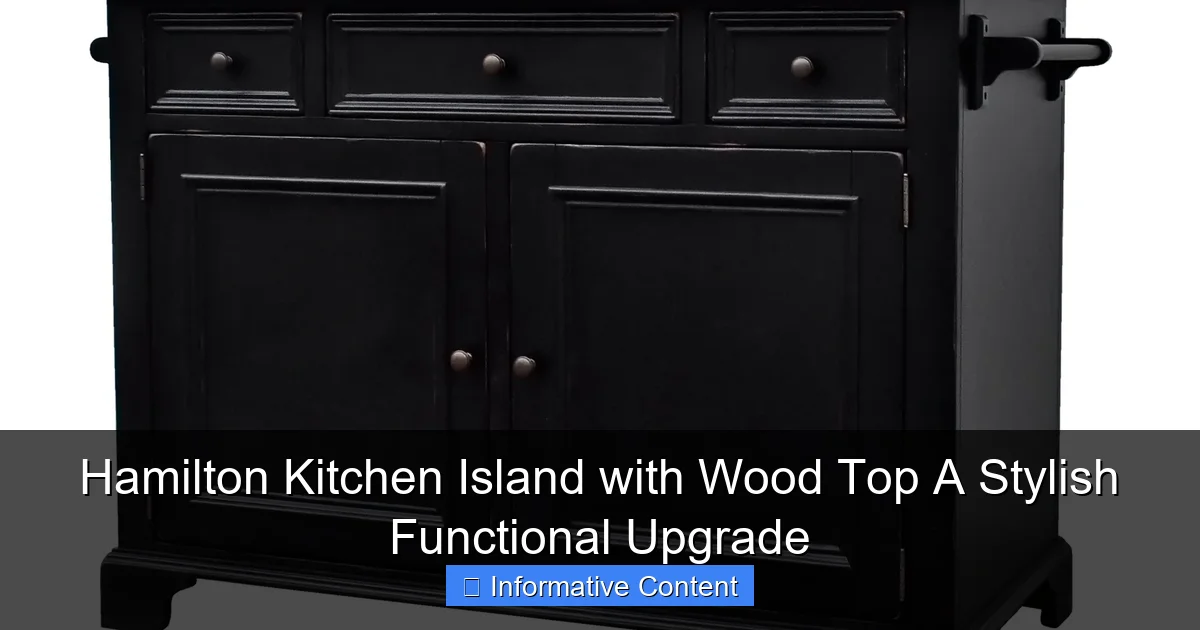 Hamilton Kitchen Island with Wood Top A Stylish Functional Upgrade