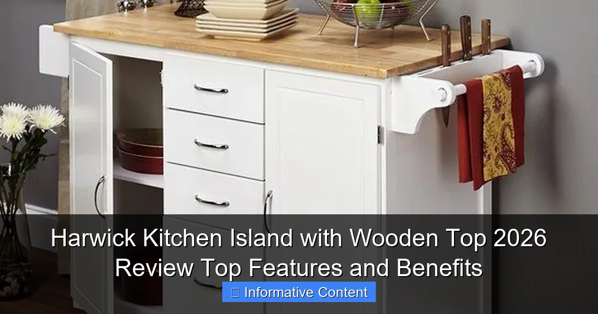 Harwick Kitchen Island with Wooden Top 2026 Review Top Features and Benefits