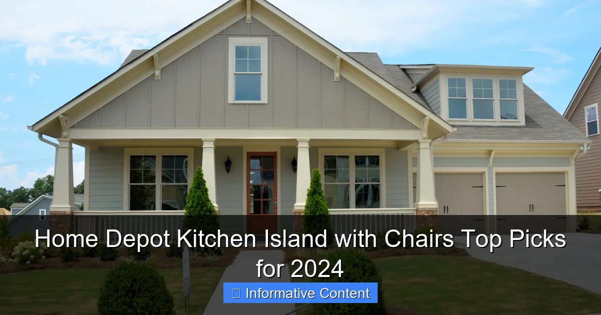 Home Depot Kitchen Island with Chairs Top Picks for 2024