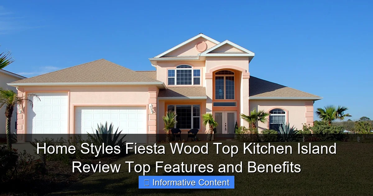 Home Styles Fiesta Wood Top Kitchen Island Review Top Features and Benefits