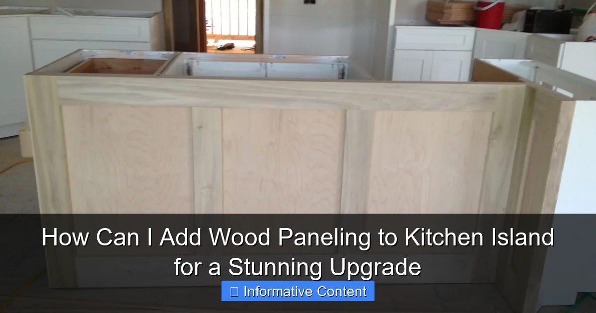 How Can I Add Wood Paneling to Kitchen Island for a Stunning Upgrade