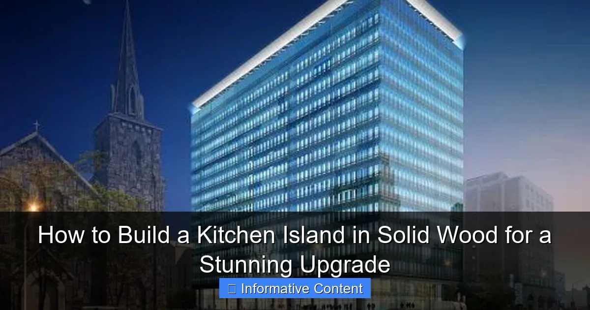How to Build a Kitchen Island in Solid Wood for a Stunning Upgrade
