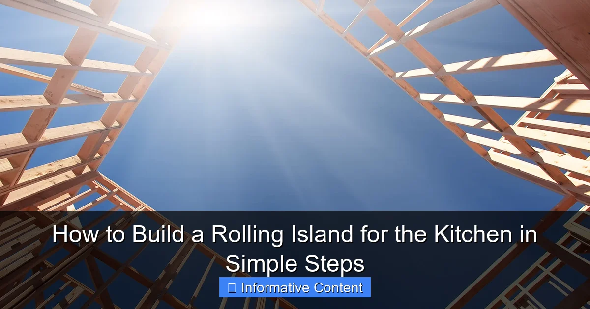 How to Build a Rolling Island for the Kitchen in Simple Steps