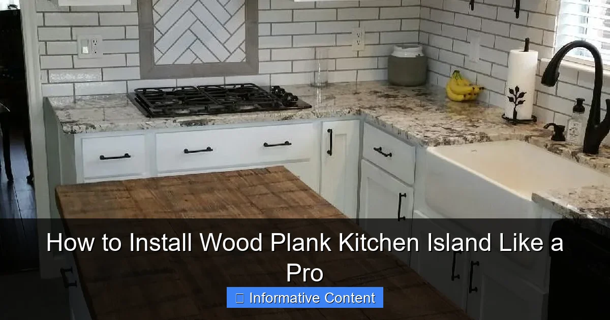 How to Install Wood Plank Kitchen Island Like a Pro