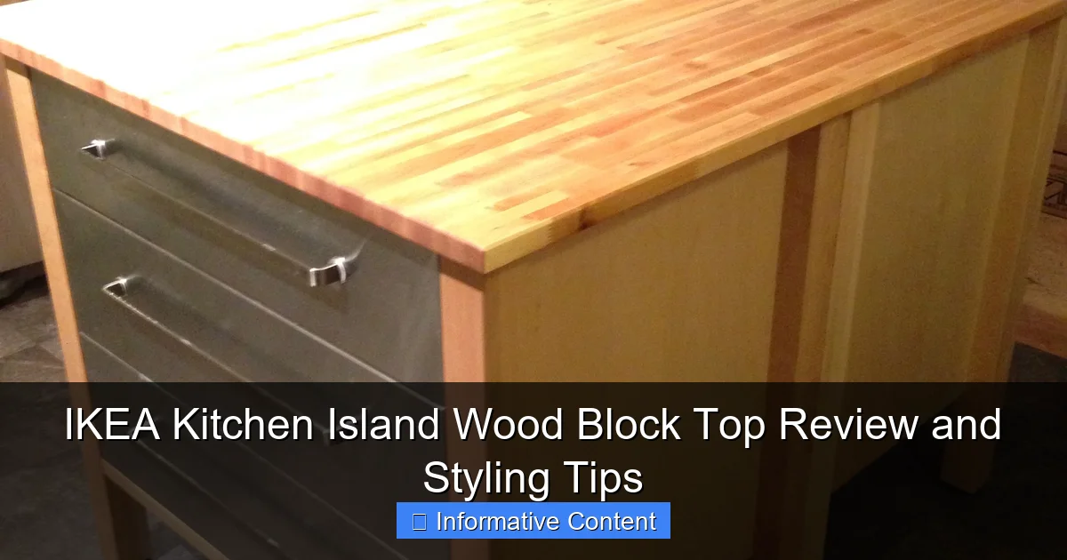 IKEA Kitchen Island Wood Block Top Review and Styling Tips