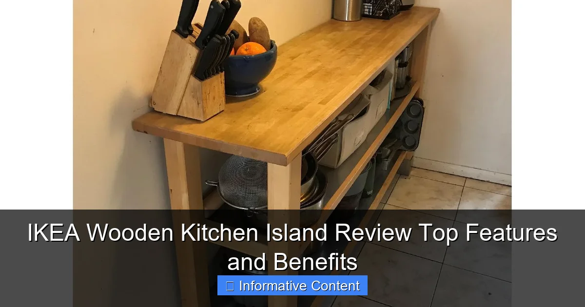 IKEA Wooden Kitchen Island Review Top Features and Benefits