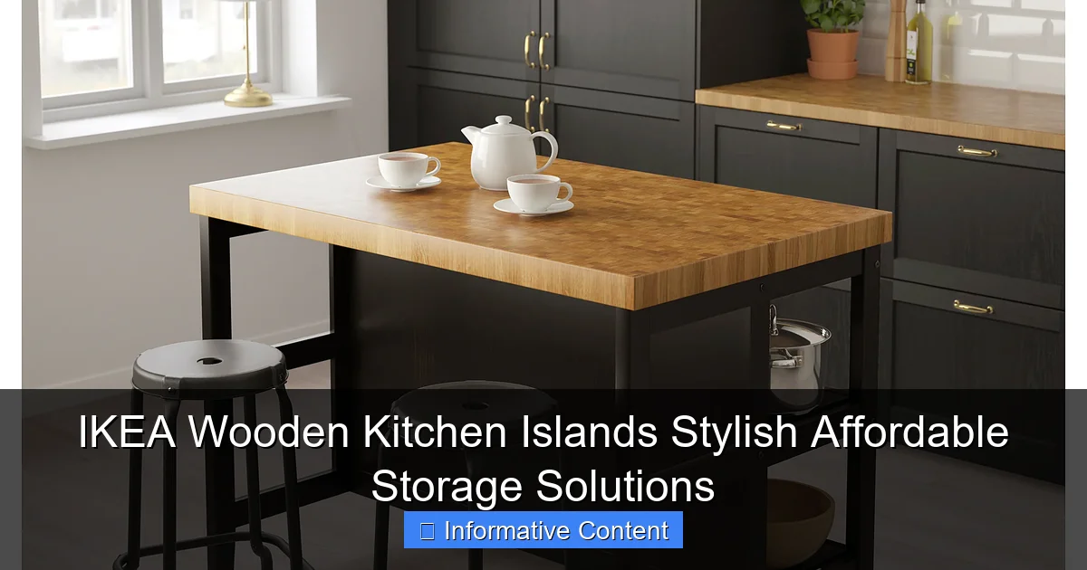 IKEA Wooden Kitchen Islands Stylish Affordable Storage Solutions