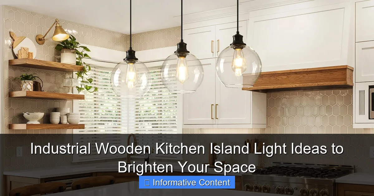 Industrial Wooden Kitchen Island Light Ideas to Brighten Your Space