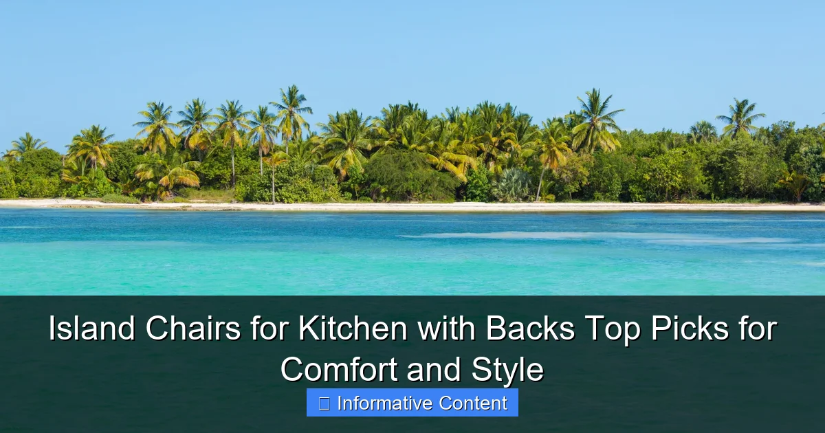 Island Chairs for Kitchen with Backs Top Picks for Comfort and Style