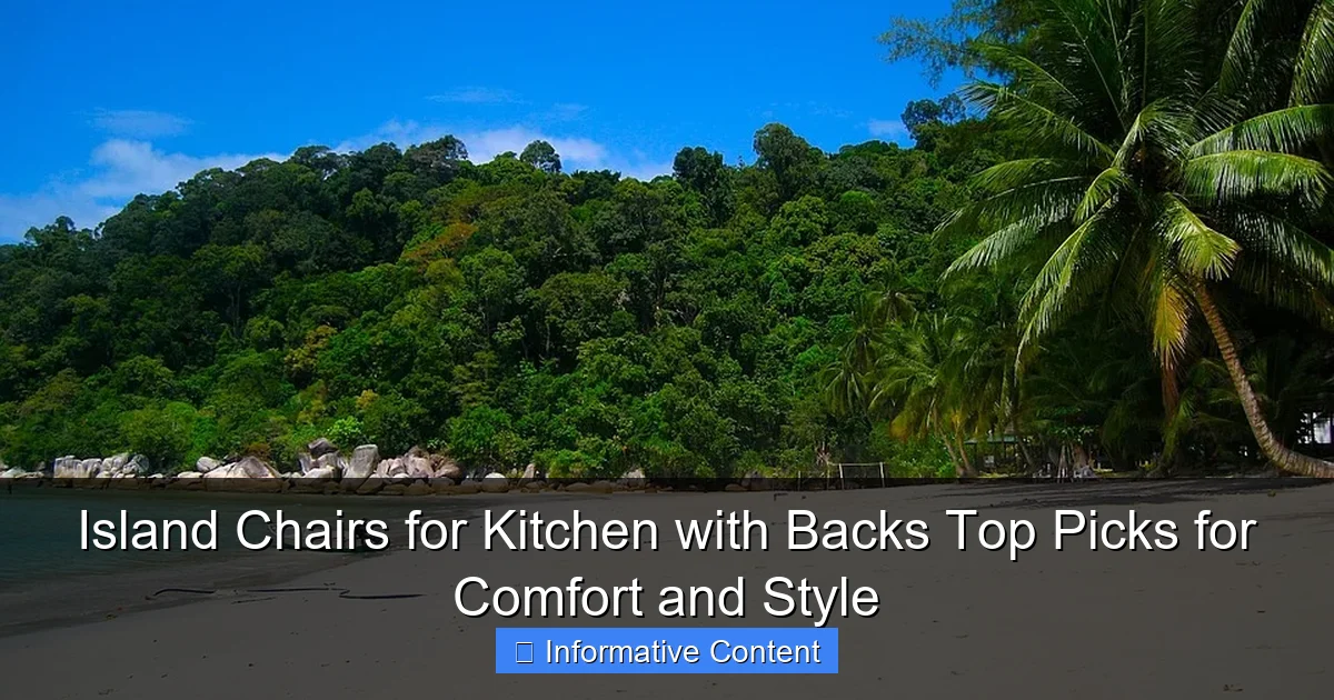 Island Chairs for Kitchen with Backs Top Picks for Comfort and Style