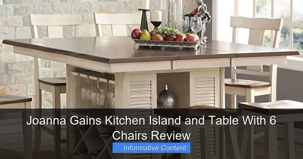 Joanna Gains Kitchen Island and Table With 6 Chairs Review