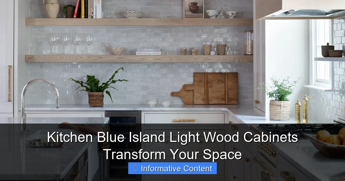 Kitchen Blue Island Light Wood Cabinets Transform Your Space