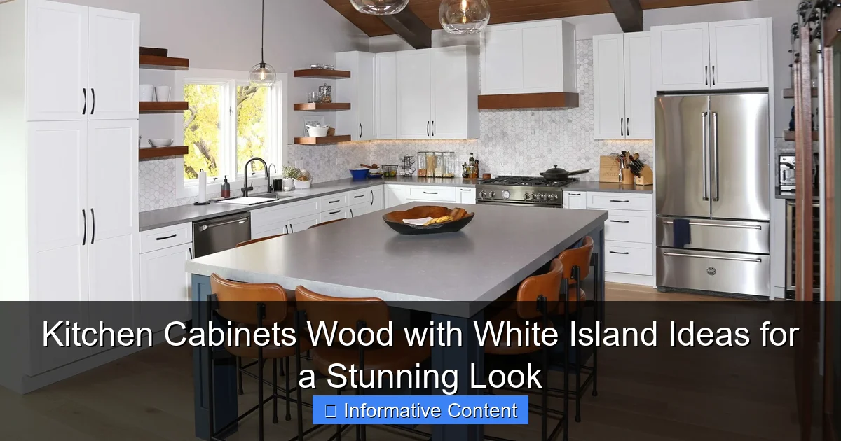 Kitchen Cabinets Wood with White Island Ideas for a Stunning Look