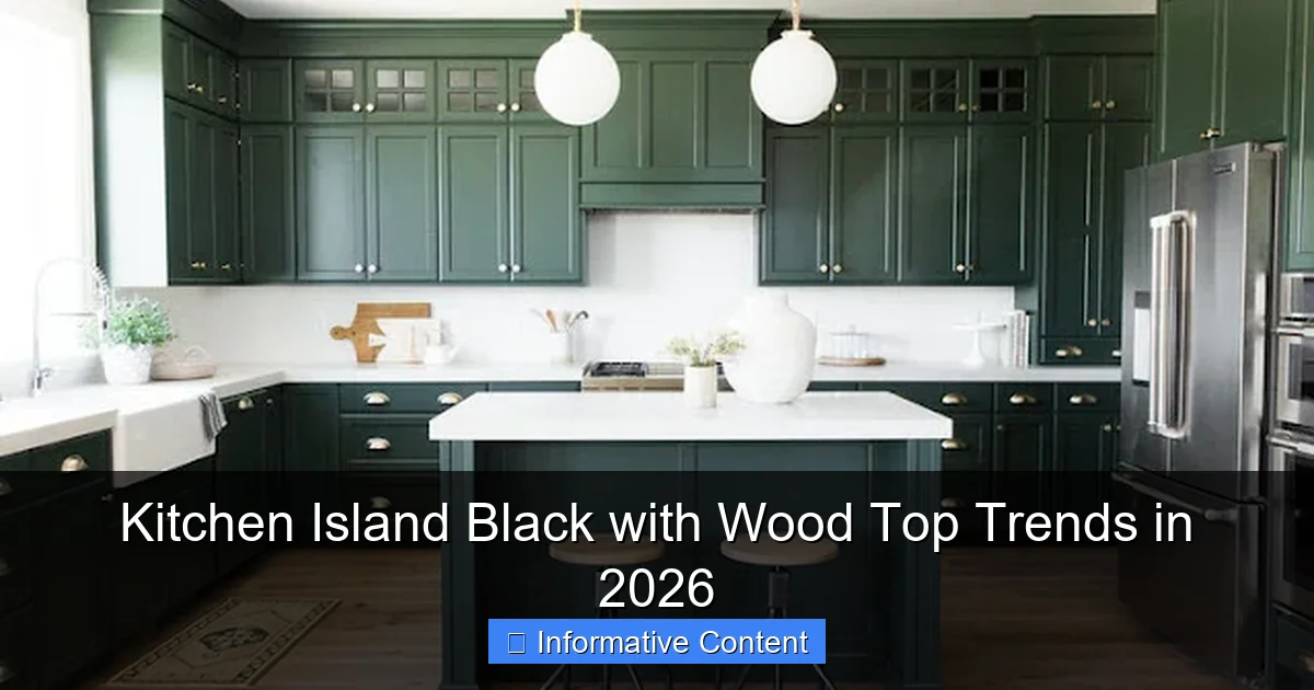 Kitchen Island Black with Wood Top Trends in 2026