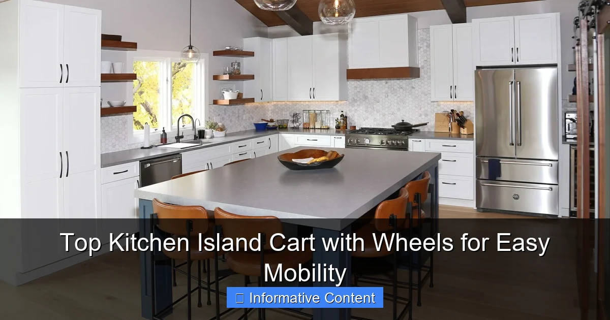 Top Kitchen Island Cart with Wheels for Easy Mobility