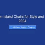 Top Kitchen Island Chairs for Style and Comfort in 2024