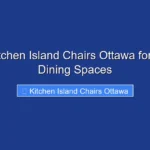 Best Kitchen Island Chairs Ottawa for Stylish Dining Spaces