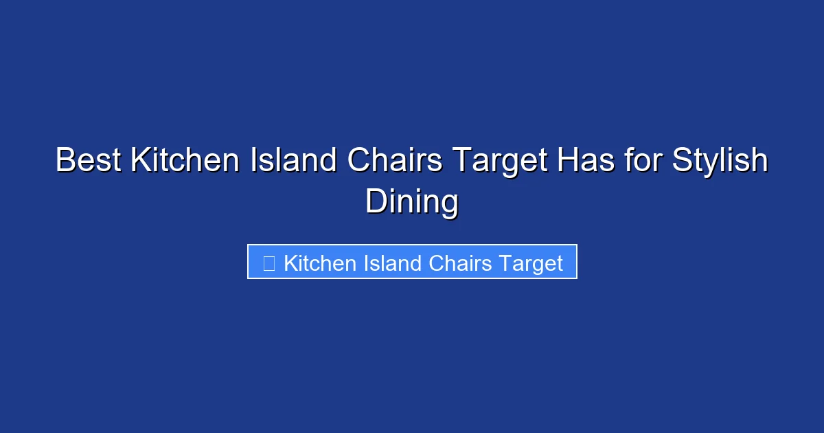 Best Kitchen Island Chairs Target Has for Stylish Dining